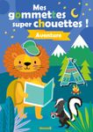 Mes gommettes super chouettes ! aventure