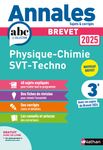 Annales ABC du Brevet - Physique-Chimie - SVT - Technologie 3e - Sujets et corrigés + fiches de révisions