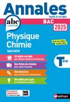 Annales ABC du BAC - Physique-Chimie Tle - Sujets et corrigés - Enseignement de spécialité Terminale - Epreuve finale