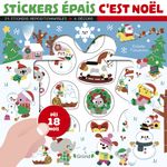Stickers épais : Cest Noël Pochette de 25 autocollants épais et repositionnables avec 4 décors À partir de 18 mois