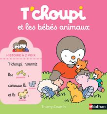 T'choupi et les bébés animaux