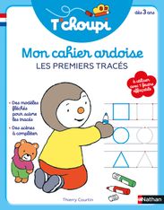 T'choupi - Mon cahier ardoise - Les premiers traces