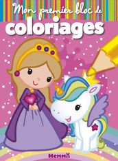 Mon premier bloc de coloriages - Princesse et Licorne