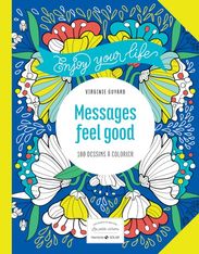 Messages feel good - 100 dessins à colorier