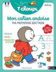 T'choupi Mon cahier ardoise : Ma moyenne section