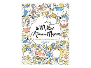 Cahier de coloriage - Un million d'animaux mignons à colorier - First Edition