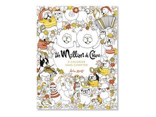 Cahier de coloriage pour adulte - Un million de chiens - First Edition