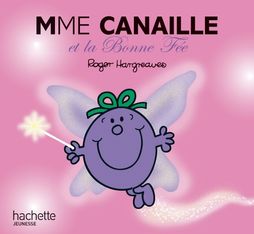 Madame Canaille et la Bonne Fée - par Hargreaves Roger - livre d'images