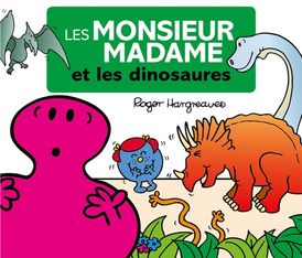 Les Monsieur Madame et les dinosaures - par Hargreaves Roger