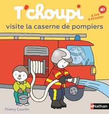 T'choupi et la caserne des pompiers