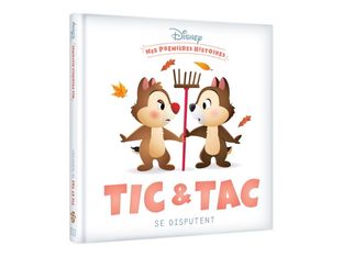 Tic et Tac se disputent - Disney Mes Premières Histoires
