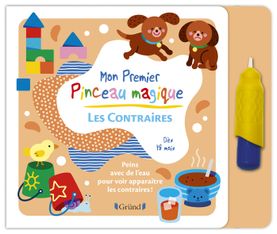 Mon Premier Pinceau Magique - Les Contraires