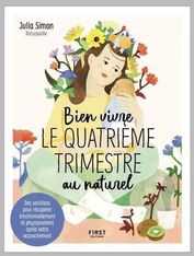 Bien vivre le quatrième trimestre au naturel - par Simon Julia