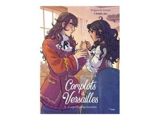 Tome 3 - L'Aiguille Empoisonée - Complots à Versailles - bande dessinée