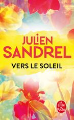 Vers le soleil - par Sandrel Julien