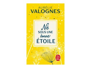 Né sous une bonne étoile - par Valognes Aurélie