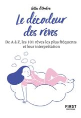 Petit Livre De - Le Decodeur des Rêves, 2E édition - De A à Z, Les 101 Reves les plus fréquents