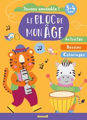 Le Bloc de mon âge 3-4 Ans - Jouons Ensemble ! Tigre et Zèbre - Activités, Dessins, Coloriages