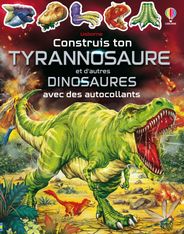 Construis ton Tyrannosaure et d'autres Dinosaures avec des Autocollants