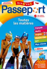 Passeport - Toutes les matières - De la 6e à la 5e - Cahier de vacances