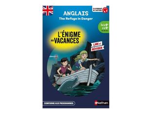 L'énigme des vacances - The refuge in danger - anglais - de la 6e à la 5e