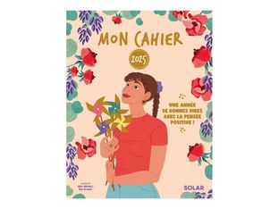 Mon cahier 2025 - Une année de bonnes vibes avec la pensée positive!