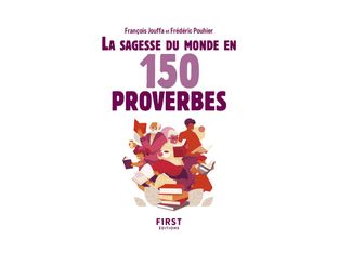 Le Petit livre - Sagesse du monde en 150 proverbes, 2e éd - par Jouffa François, Pouhier Frédéric