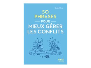 Le Petit livre - 50 phrases pour mieux gérer les conflits - par Noyé Didier