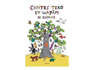 Contes Teko et Wayapi de Guyane - par Parc National de Guyane - livre