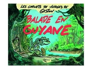 Balade en Guyane - par Gaston - livre