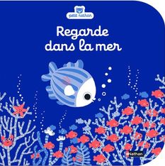 Regarde dans la mer - livre d'images - dès 6 mois