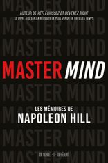 Master Mind – Les mémoires inédits de Napoleon Hill
