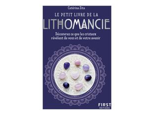 Le Petit livre de la lithomancie - par Zita Catérina