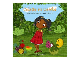 Colette au marché - par Faure-Pompey Elsa, Ketty Bunch - livre d'images