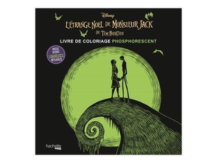 L'Etrange Noël de Monsieur Jack - Coloriage phosphorescent - Disney - livre à colorier