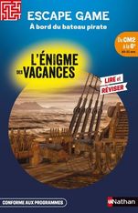 L'énigme des vacances - Escape game : A bord du bateau pirate - du CM2 à la 6e