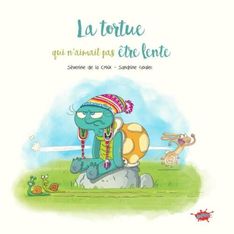 La tortue qui n'aimait pas être lente