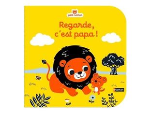 Regarde, c'est papa - dès 6 mois