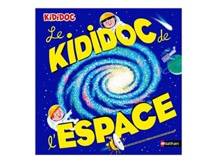 Le grand Kididoc de l'espace - dès 5 ans - livre d'images / d'activités