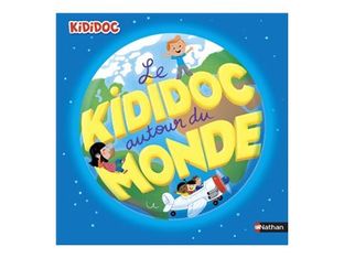 Le Kididoc autour du monde - livre pop-up - dès 4 ans