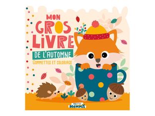 Mon gros livre de l’automne - Gommettes et coloriages - Mon P’tit Hemma - Livre d’activités