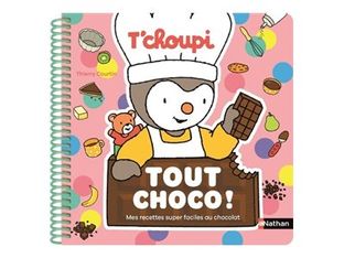 Livre de cuisine T'choupi - Tout choco! - 20 recettes super faciles 100% chocolat - T'choupi - livre (relié par spirale)