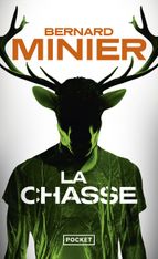 La Chasse - Bernard Minier
