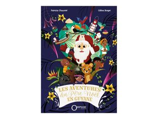 Les aventures du Père Noël en Guyane