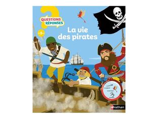 Questions/Réponses - La vie des pirates - livre d'images