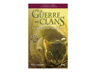 La Guerre des Clans - Cycle IV - Tome 1 La quatrième apprentie
