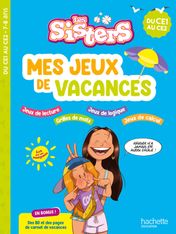 Les Sisters - Mes jeux de vacances - Du CE1 au CE2