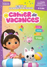Gabby et la maison magique - Cahier de vacances - De la Petite Section à la Moyenne Section