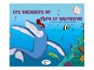 Les vacances de Théo le baleineau - livre d'images