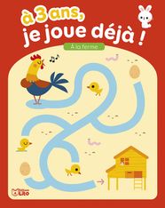À la ferme - À 3 ans, je joue déjà !